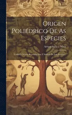 Arturo Soria Y Mata - Origen Poliédrico De As Especies, Inbunden. Tillgänglighet: Lägg i varukorg