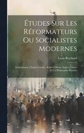 tudes Sur Les Rformateurs Ou Socialistes Modernes