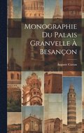 Monographie Du Palais Granvelle À Besançon