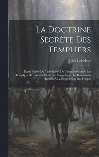 Doctrine Secrète Des Templiers