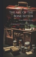 The Art Of The Bone-setter