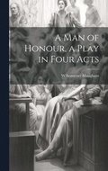 man of Honour, a Play in Four Acts