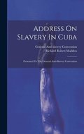 Address On Slavery In Cuba