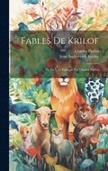 Fables De Krilof; Tr. En Vers Fran�ais Par Charles Parfait