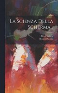 Scienza Della Scherma...