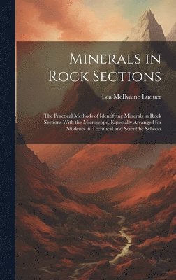 Lea McIlvaine Luquer - Minerals in Rock Sections, Inbunden. Tillgänglighet: Lägg i varukorg