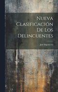 Nueva Clasificaci�n De Los Delincuentes