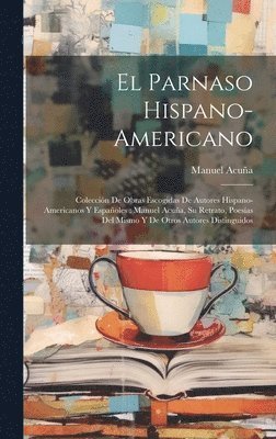 Manuel Acuña - Parnaso Hispano-Americano, Inbunden