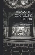 Drama Its Costume & Dcor