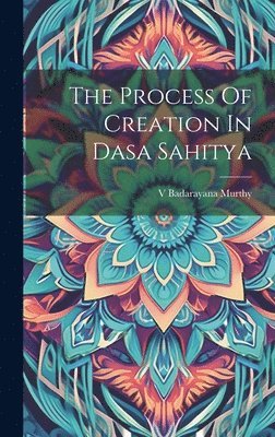 Process Of Creation In Dasa Sahitya