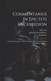 Commentarius In Epicteti Enchiridion
