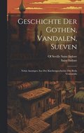 Geschichte Der Gothen, Vandalen, Sueven