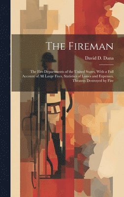 David D Dana - Fireman, Inbunden