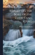 Report on the Bore of the Tsien-tang Kiang