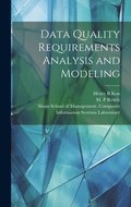 Data Quality Requirements Analysis and Modeling