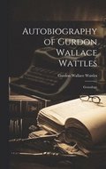 Autobiography of Gurdon Wallace Wattles