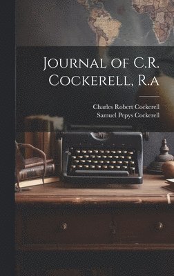 Journal of C.R. Cockerell, R.a