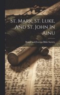 St. Mark, St. Luke, And St. John In Ainu