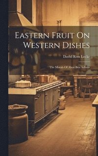 Eastern Fruit On Western Dishes