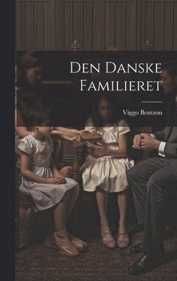 Viggo Bentzon - Den Danske Familieret, Inbunden. Tillgänglighet: Lägg i varukorg