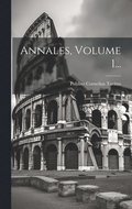 Annales, Volume 1...