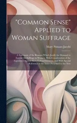 Mary Putnam Jacobi - "Common Sense" Applied to Woman Suffrage, Inbunden. Tillgänglighet: Lägg i varukorg