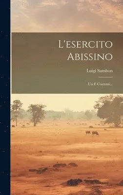 Luigi Sambon - L'esercito Abissino, Inbunden. Tillgänglighet: Lägg i varukorg