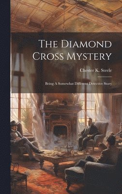 Chester K Steele - Diamond Cross Mystery, Inbunden