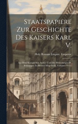 Holy Roman Empire Emperor - Staatspapiere Zur Geschichte Des Kaisers Karl V., Inbunden. Tillgänglighet: Lägg i varukorg