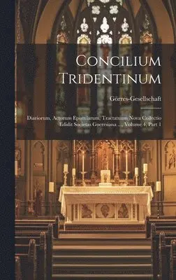 Görres-Gesellschaft - Concilium Tridentinum, Inbunden. Tillgänglighet: Lägg i varukorg