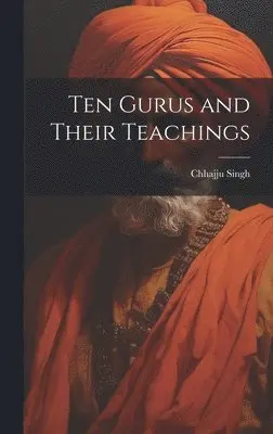 Ten Gurus and Their Teachings