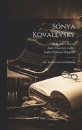 Snya Kovalvsky; her Recollections of Childhood