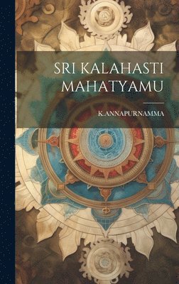 Sri Kalahasti Mahatyamu