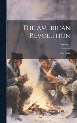American Revolution; Volume 2