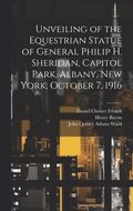 Unveiling of the Equestrian Statue of General Philip H. Sheridan, Capitol Park, Albany, New York, October 7, 1916