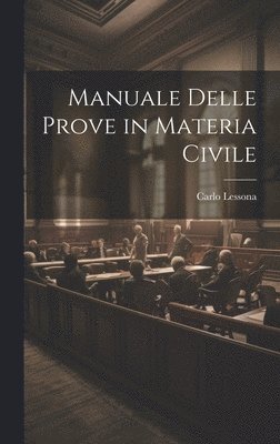 Carlo Lessona - Manuale Delle Prove in Materia Civile, Inbunden. Tillgänglighet: Lägg i varukorg