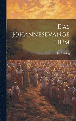 Paul Fiebig - Johannesevangelium, Inbunden