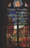 Young People's Pilgrim's Progress With Exposition