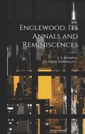 Englewood. its Annals and Reminiscences