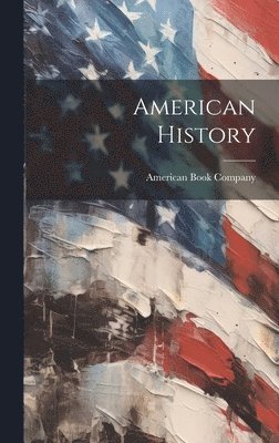 American Book Company - American History, Inbunden