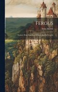 Fergus; Roman. Hrsg. von Ernst Martin. [In old French]