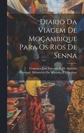 Diario Da Viagem De Moambique Para Os Rios De Senna