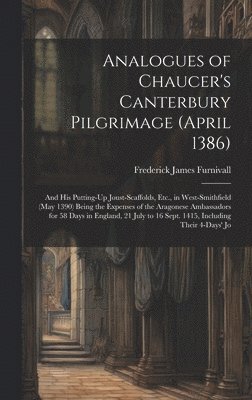 Analogues of Chaucer's Canterbury Pilgrimage (April 1386)