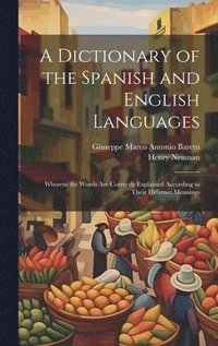 A Dictionary of the Spanish and English Languages