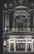 Thtre de Meilhac et Halvy