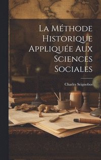 méthode Historique Appliquée Aux Sciences Sociales