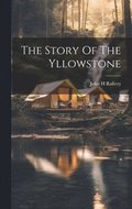 The Story Of The Yllowstone