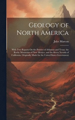 Jules Marcou - Geology of North America, Inbunden