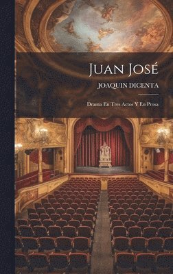 Joaquin Dicenta - Juan José, Inbunden