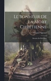 Bonheur De La Mort Chrétienne